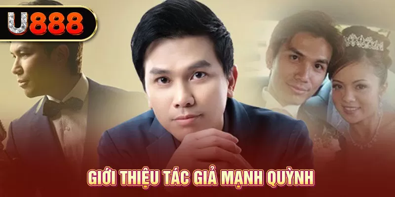 Giới thiệu tác giả Mạnh Quỳnh