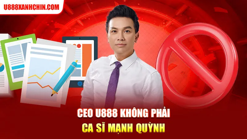 CEO U888 Hay Ca Sĩ Mạnh Quỳnh Là Ông Trùm Đầu Tư Casino Đánh Bạc Trực Tuyến Ngàn Tỷ