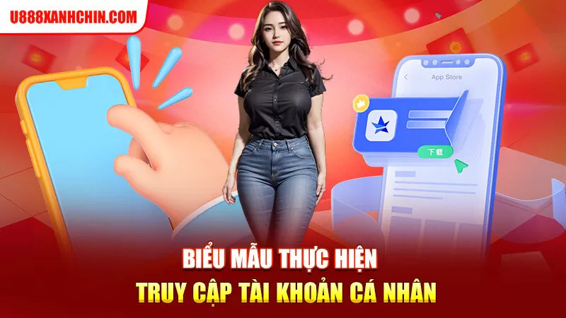 Biểu mẫu thực hiện truy cập tài khoản cá nhân