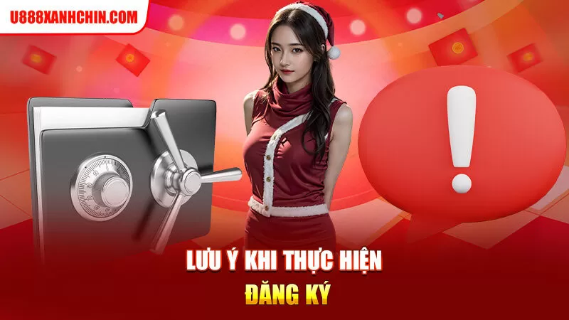 Lưu ý khi thực hiện đăng ký