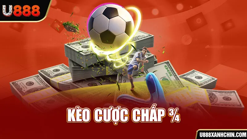 Kèo cược chấp 3/4