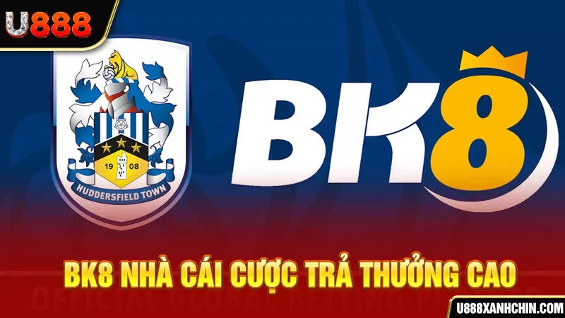 BK8 nhà cái cược trả thưởng cao