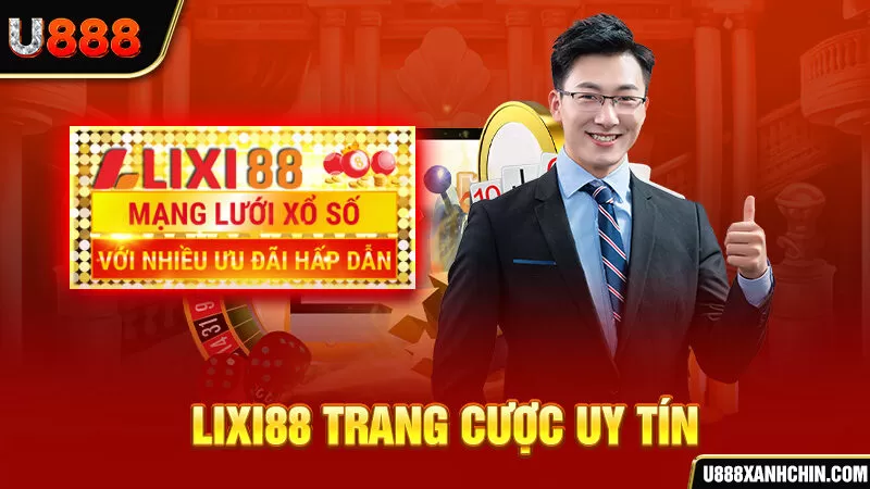 Lixi88 trang cược uy tín