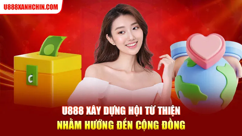 Hội Từ Thiện U888 Đã Giúp Đỡ Hơn 6000 Hoàn Cảnh Khó Khăn Trong Năm 2024