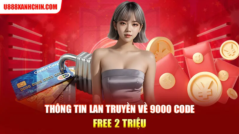 Nhà Cái Uy Tín U888 Tặng 9000 Code Free 2 Triệu Cho Người Mới Có Thật Không?