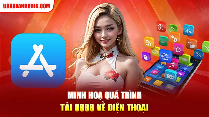 U888xanhchin.Com Tặng 888k Khi Đăng Ký Và Tải App Siêu Khủng