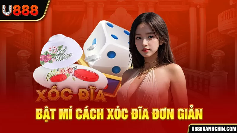 Bật mí cách xóc đĩa đơn giản